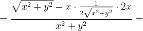 \dpi{120} =\frac{\sqrt{x^{2}+y^{2}}-x\cdot \frac{1}{2\sqrt{x^{2}+y^{2}}}\cdot 2x}{x^{2}+y^{2}}=
